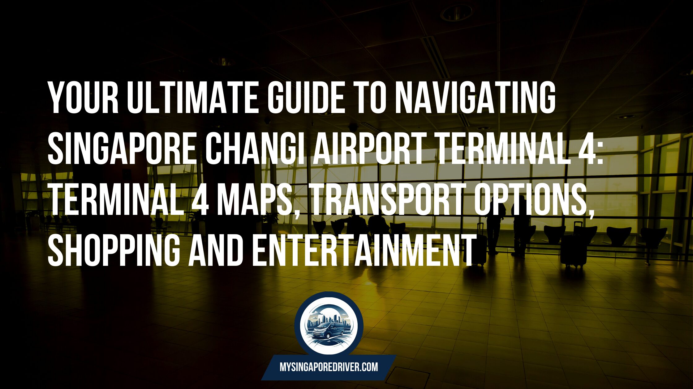 Changi-Terminal-4-guide